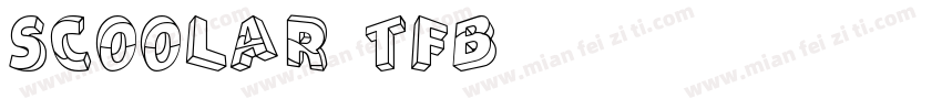 Scoolar TFB字体转换